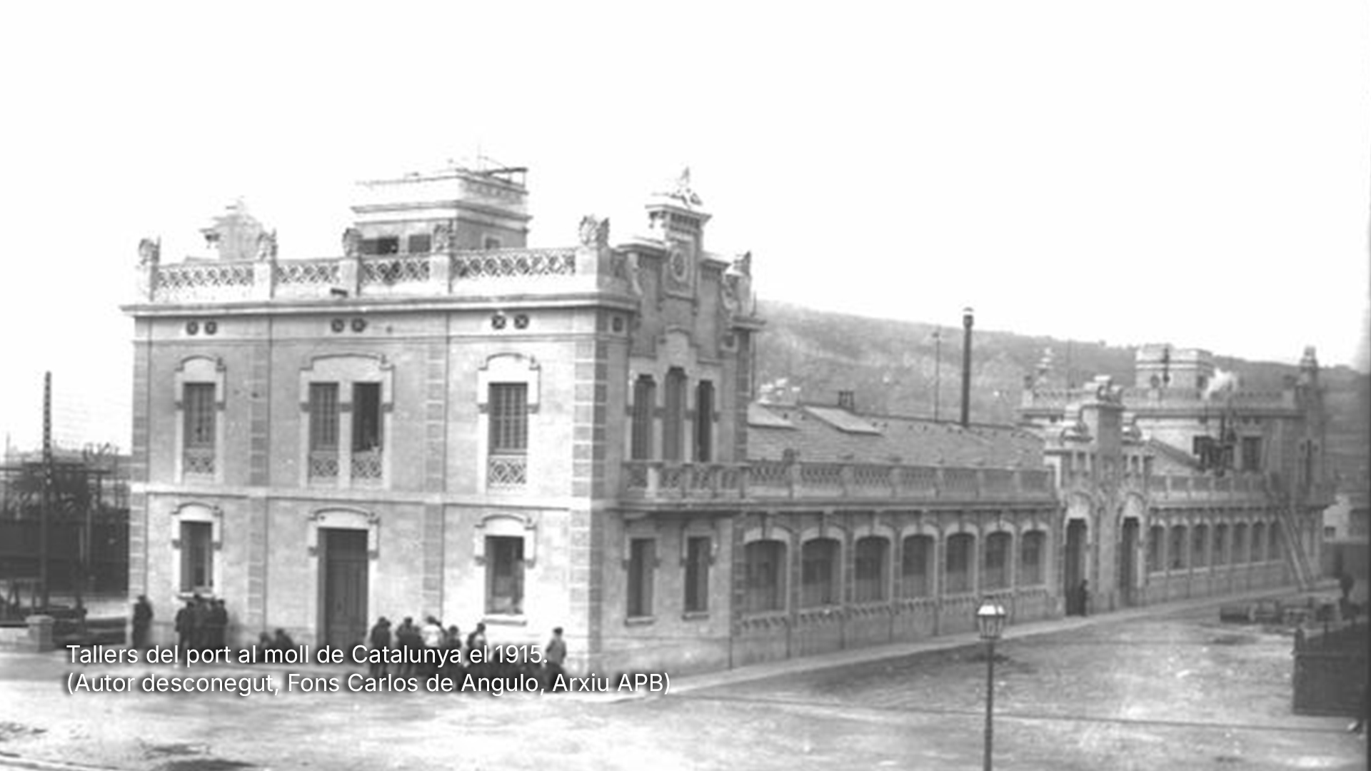 Tallers del port al moll de Catalunya el 1915