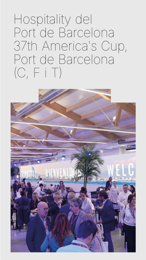 HOSPITALITY DEL PORT DE BARCELONA 37TH AMERICA’S CUP